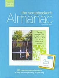 The Scrapbookers Almanac (Hardcover, Spiral)