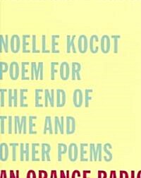 Poem for the End of Time and Other Poems (Paperback)