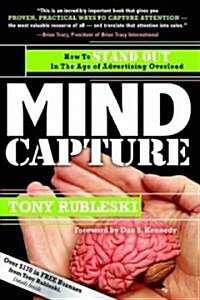 Mind Capture: How to Stand Out in the Age of Advertising Overload (Paperback)