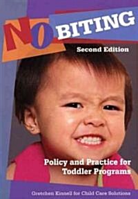 No Biting: Policy and Practice for Toddler Programs (Paperback, 2)