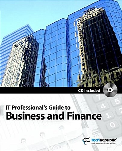 It Professionals Guide to Business And Finance (Paperback)
