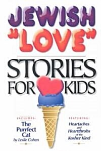 Jewish Love Stories for Kids (Paperback)