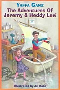 The Adventures of Jeremy and Heddy Levi (Paperback)