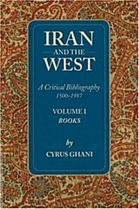 Iran and the West: Volume I (Paperback)