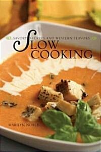 Southwest Comfort Food: Slow and Savory (Paperback)