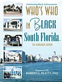 Whos Who in Black South Florida (Hardcover)