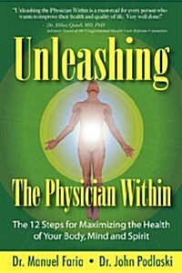 Unleashing the Physician Within (Paperback)