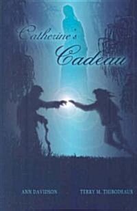 Catherines Cadeau (Paperback)