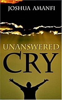 Unanswered Cry (Paperback)