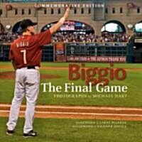 Biggio: The Final Game (Hardcover, Commemorative)