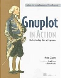 Gnuplot in Action: Understanding Data with Graphs (Paperback)