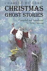 Charles Dickens Christmas Ghost Stories (Paperback)