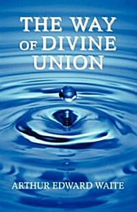 The Way of Divine Union (Paperback)