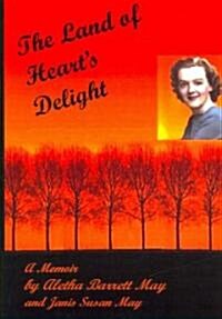 The Land of Hearts Delight (Paperback)