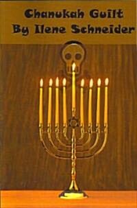 Chanukah Guilt (Paperback)