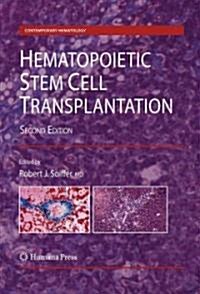 Hematopoietic Stem Cell Transplantation (Hardcover, 2, 2008)