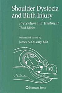 Shoulder Dystocia and Birth Injury: Prevention and Treatment (Hardcover, 3)