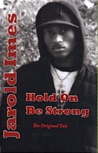 Hold On Be Strong (Paperback)