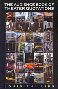 The Audience Book of Theatre Quotations (Paperback)