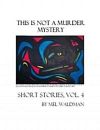 This Is Not a Murder Mystery (Paperback)