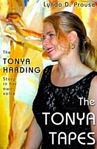 The Tonya Tapes (Paperback)
