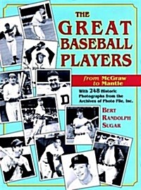 The Great Baseball Players from McGraw to Mantle (Paperback)