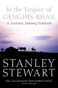 In the Empire of Genghis Khan : A Journey Among Nomads (Paperback)