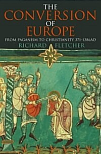 The Conversion of Europe (Paperback)
