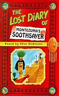 The Lost Diary of Montezumas Soothsayer (Paperback)