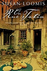 On Rue Tatin : The Simple Pleasures of Life in a Small French Town (Paperback)