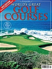 Worlds Great Golf Courses: 2015 Edition (Paperback)