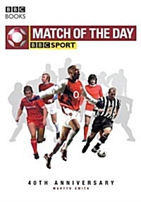 Match of the Day 40th Anniversary (Hardcover)