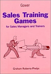Sales Training Games : For Sales Managers and Trainers (Hardcover)