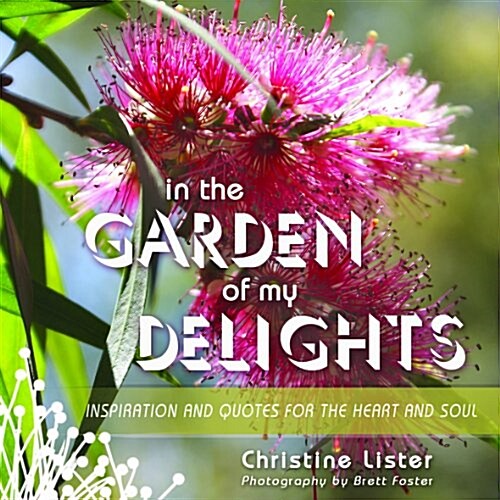 In the Garden of My Delights (Hardcover)