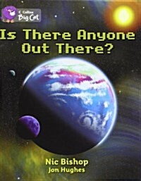 Is There Anyone Out There? : Band 10/White (Paperback)