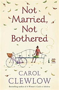 Not Married, Not Bothered : An ABC for Spinsters (Hardcover, Library ed)
