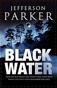 Black Water (Paperback)