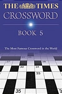 The Times Cryptic Crossword Book 5 : 80 World-Famous Crossword Puzzles (Paperback)