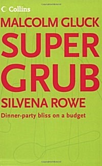 Supergrub : Dinner-party Bliss on a Budget (Paperback)