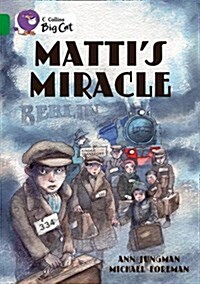 Matti’s Miracle : Band 15/Emerald (Paperback)