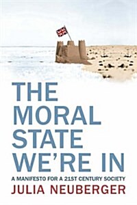 The Moral State Were In (Paperback, Large type edition)