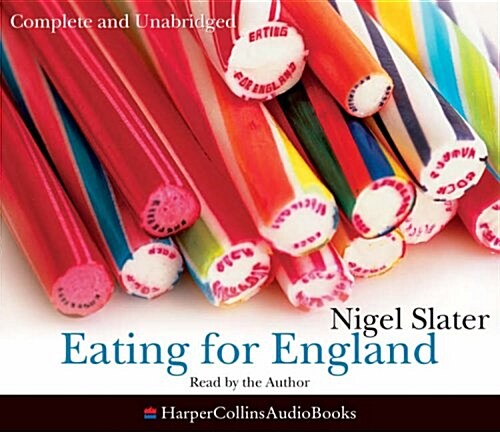 Eating for England : The Delights and Eccentricities of the British at Table (CD-Audio)