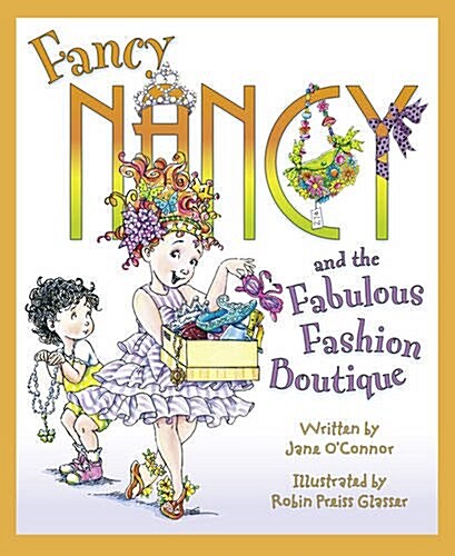 Fancy Nancys Fabulous Fashion Boutique (Paperback)