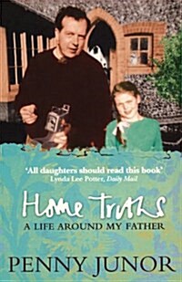 Home Truths : Life Around My Father (Paperback)