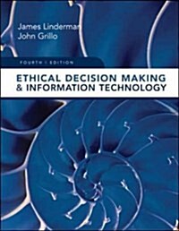 Ethical Decision Making and Information Technology (Paperback)