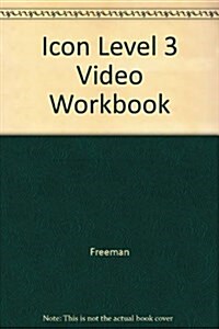 ICON LEVEL 3 VIDEO WORKBOOK (CD-Audio)