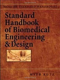 Standard Handbook of Biomedical Engineering and Design (Hardcover)