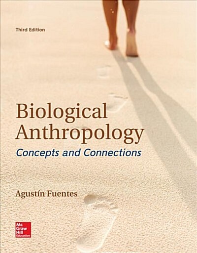 Biological Anthropology: Concepts and Connections (Paperback, 3 Rev ed)