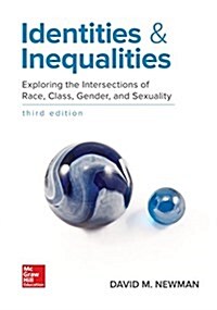 Identities and Inequalities: Exploring the Intersections of Race, Class, Gender, & Sexuality (Paperback, 3)