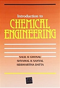 INTRODUCTION TO CHEMICAL ENGINEERING (Paperback)